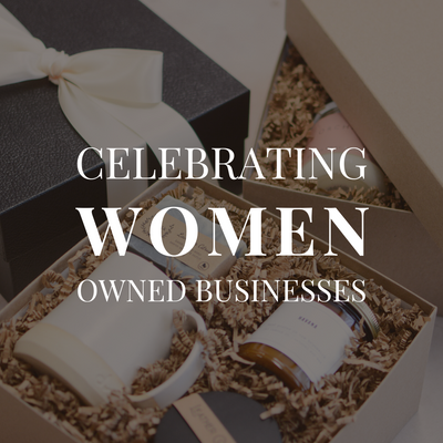 Celebrating Women Owned Brands